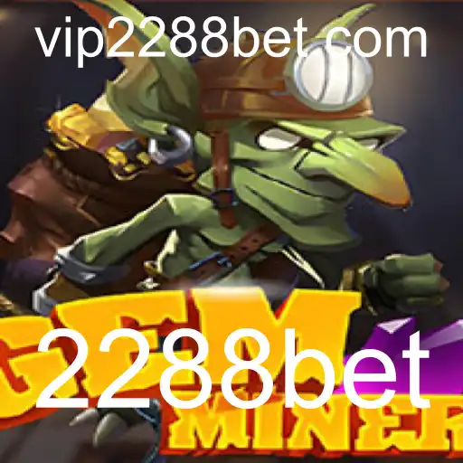Explorando o Mundo do Jogo GemMiner na Plataforma 2288bet
